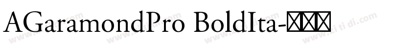 AGaramondPro BoldIta字体转换
